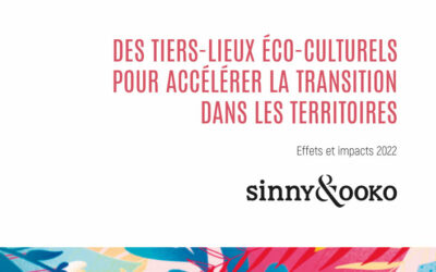 Des tiers-lieux éco-culturels pour accélérer la transition dans les territoires