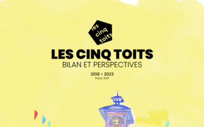 Les Cinq Toits – Bilan et perspectives