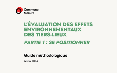 La démarche Vertigo Lab et Commune Mesure d’évaluation des effets environnementaux des Tiers-Lieux