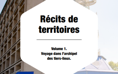 Récits de territoires : Voyage dans l’archipel des tiers-lieux